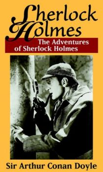 The Sherlock Holmes series by Arthur Conan Doyle